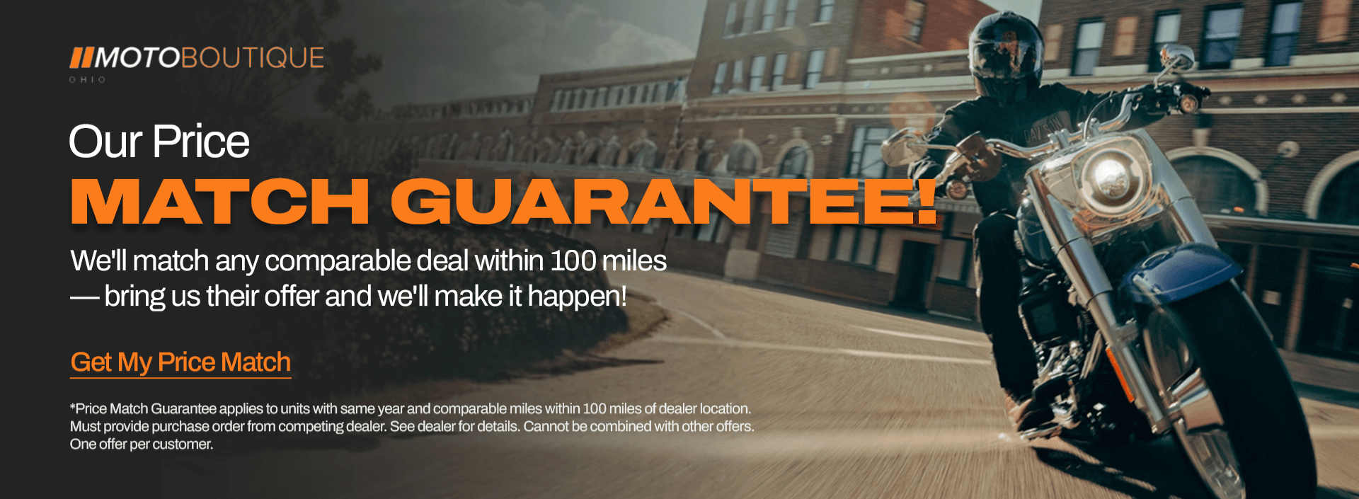 MotoBoutique Ohio price match guarantee on motorcycles within 100 miles.